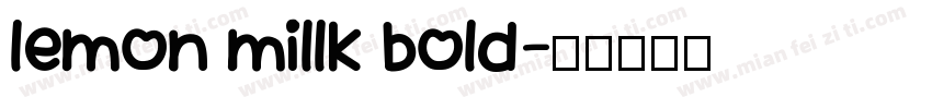 lemon millk bold字体转换